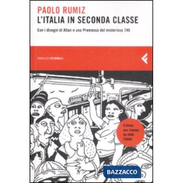 Italia in seconda classe. Ediz. illustrata (L')