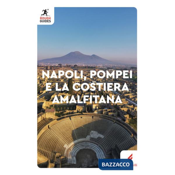Napoli, Pompei e la costiera amalfitana