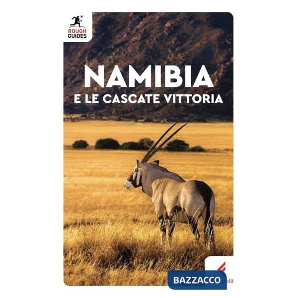 Namibia e le cascate Vittoria. Nuova ediz.