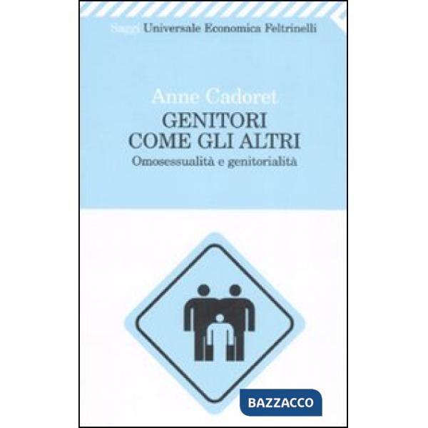 Genitori come gli altri. Omosessualità e genitorialità