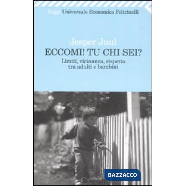 Eccomi! Tu chi sei? Limiti, vicinanza, rispetto tra adulti e bambini