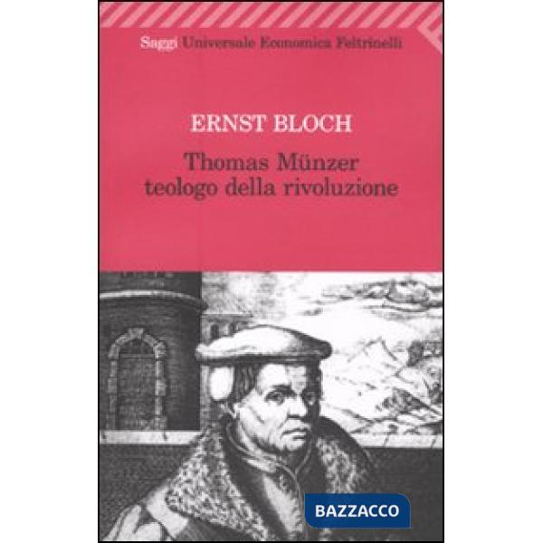 Thomas Münzer teologo della rivoluzione