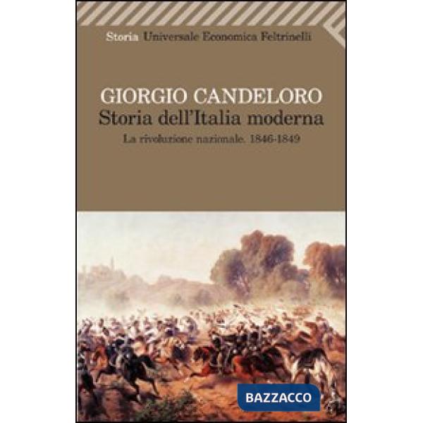 Storia dell'Italia moderna. Vol. 3: La Rivoluzione nazionale (1846-1849).