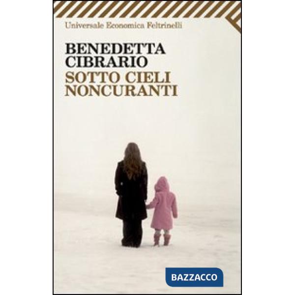 Sotto cieli noncuranti