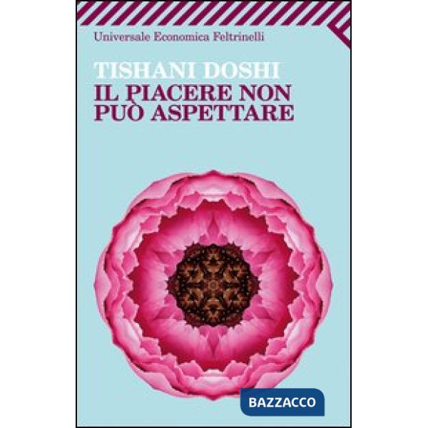 Piacere non può aspettare (Il)