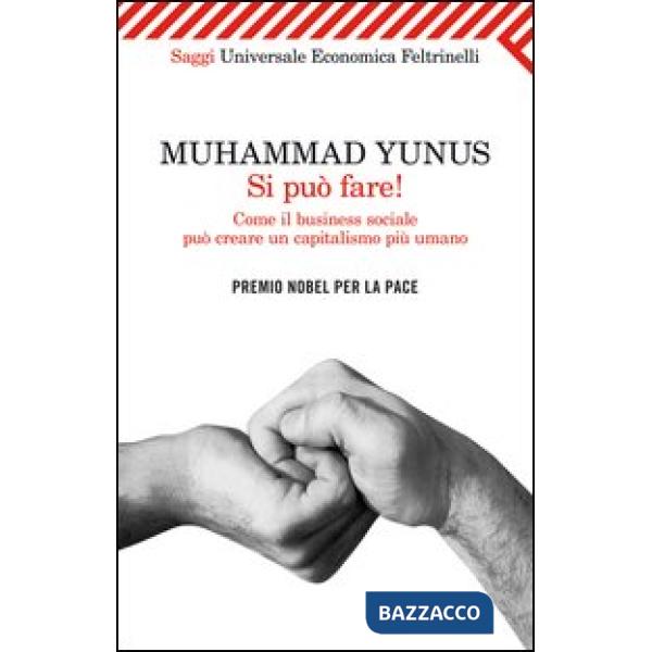 Si può fare! Come il business sociale può creare un capitalismo più umano