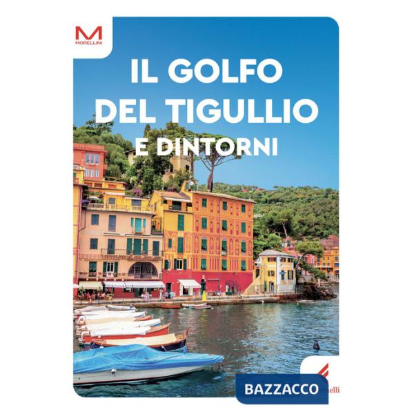 Golfo del Tigullio e dintorni (Il)