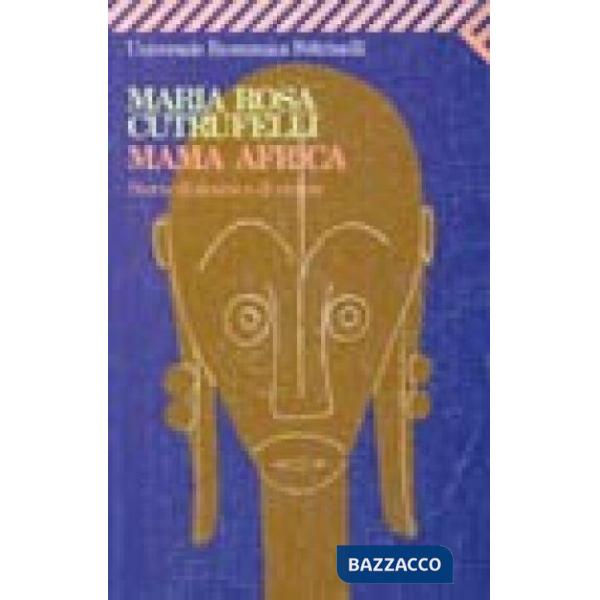 Mama Africa. Storia di donne e di utopie