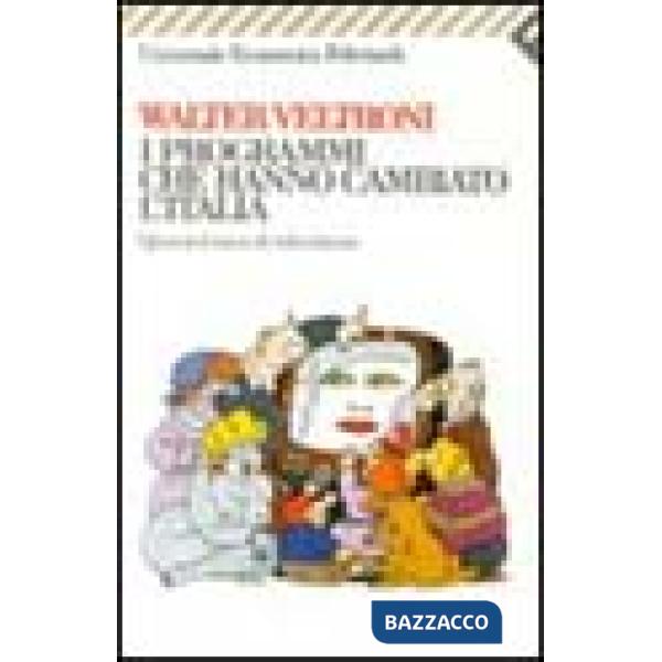 Programmi che hanno cambiato l'Italia. Quarant'anni di televisione (I)