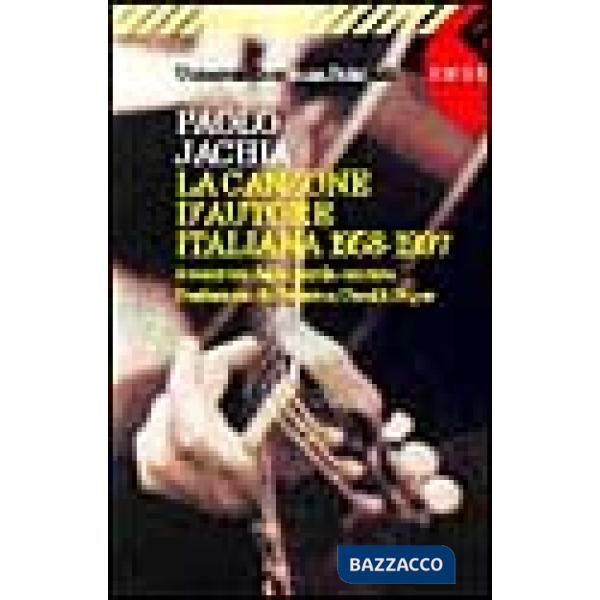 Canzone d'autore italiana (1958-1997). Avventure della parola cantata (La)