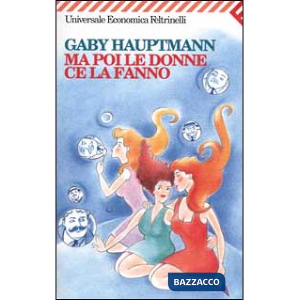 Ma poi le donne ce la fanno