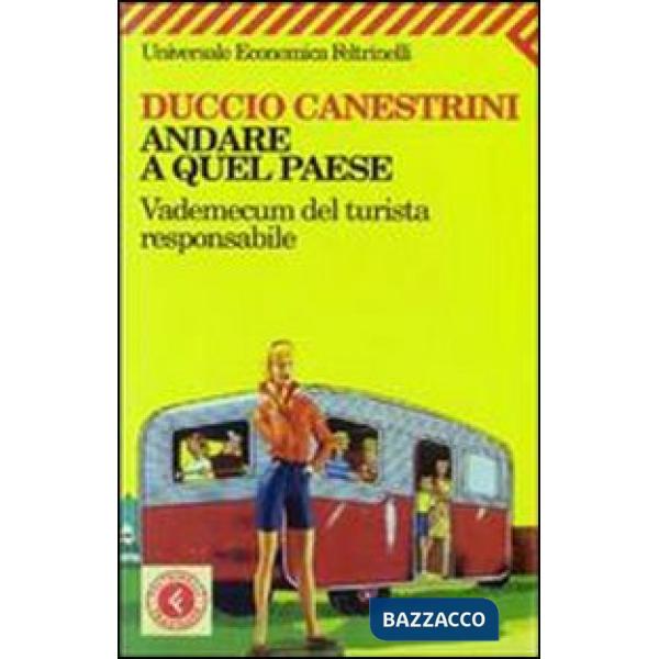Andare a quel paese. Vademecum del turista responsabile