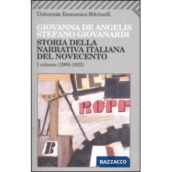 Storia della narrativa italiana del Novecento. Vol. 1: 1900-1922.