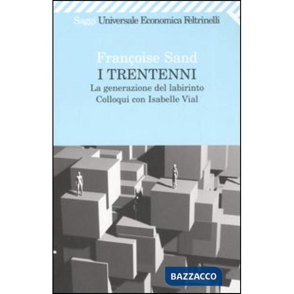 Trentenni. La generazione del labirinto. Colloqui con Isabelle Vial (I)