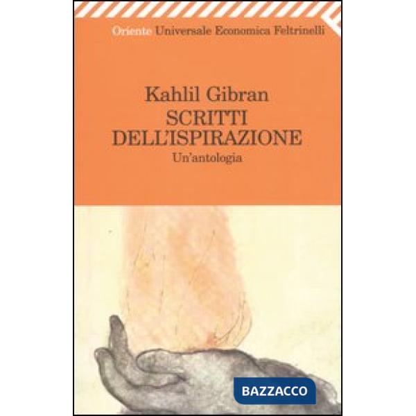 Scritti dell'ispirazione. Un'antologia