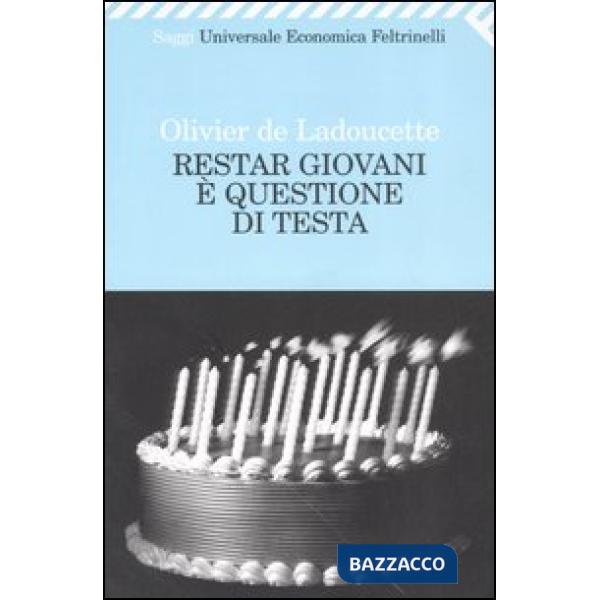 Restar giovani è questione di testa