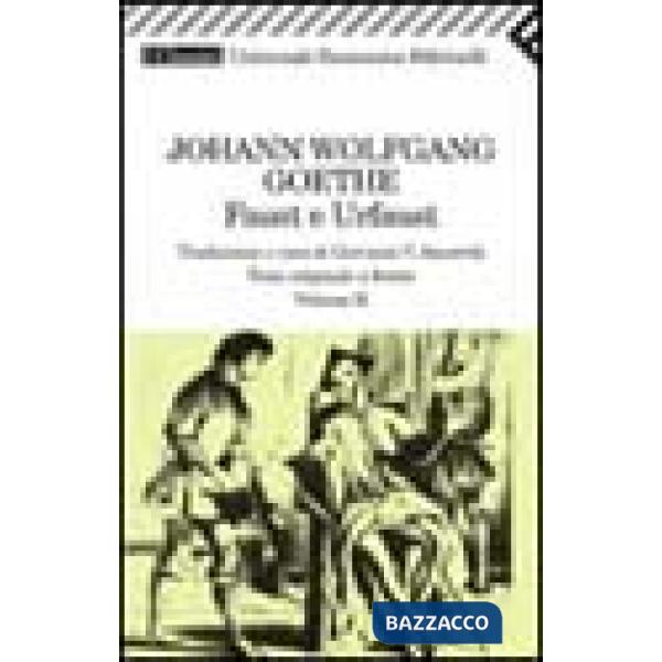 Faust e Urfaust. Testo tedesco a fronte. Vol. 2