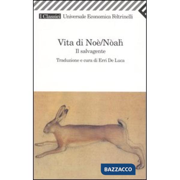 Vita di Noè/Nòah. Il salvagente