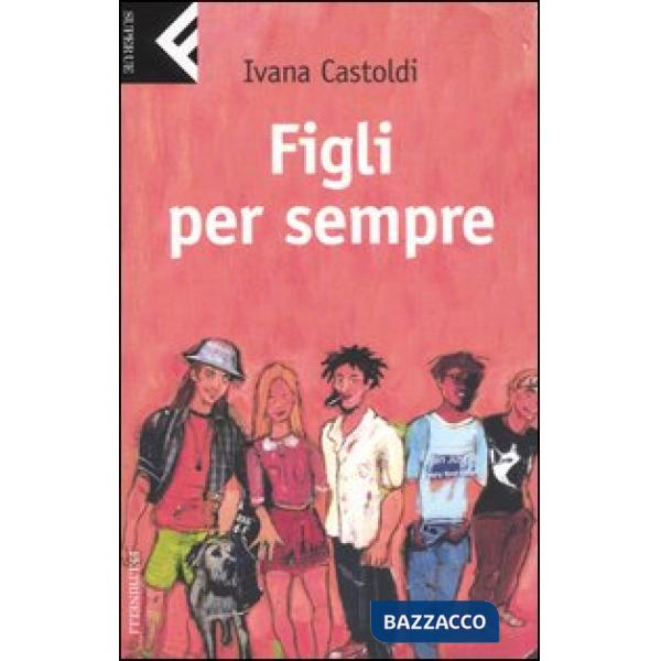 Figli per sempre