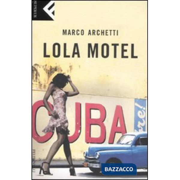 Lola motel