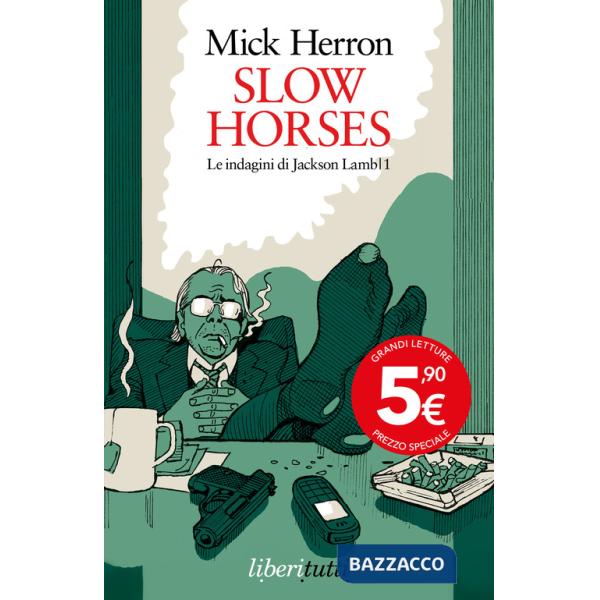 Slow horses. Le indagini di Jackson Lamb. Vol. 1