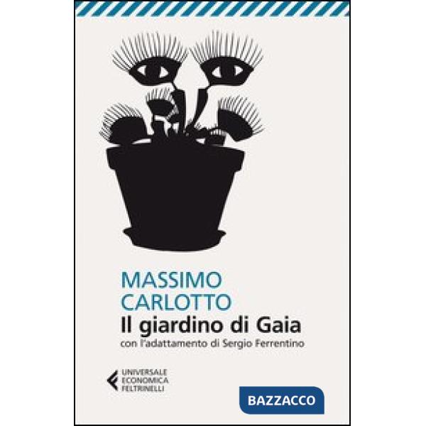 Giardino di Gaia. Con l'adattamento di Sergio Ferrentino (Il)