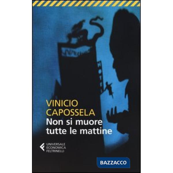 Non si muore tutte le mattine