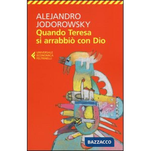 Quando Teresa si arrabbiò con Dio