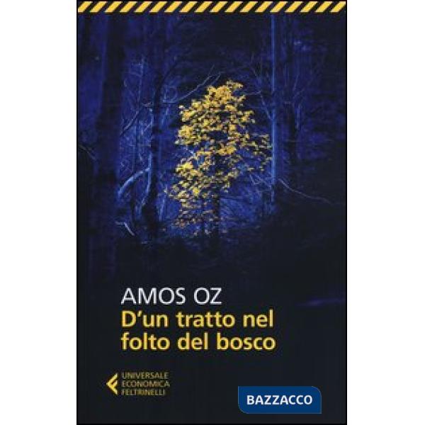 D'un tratto nel folto del bosco