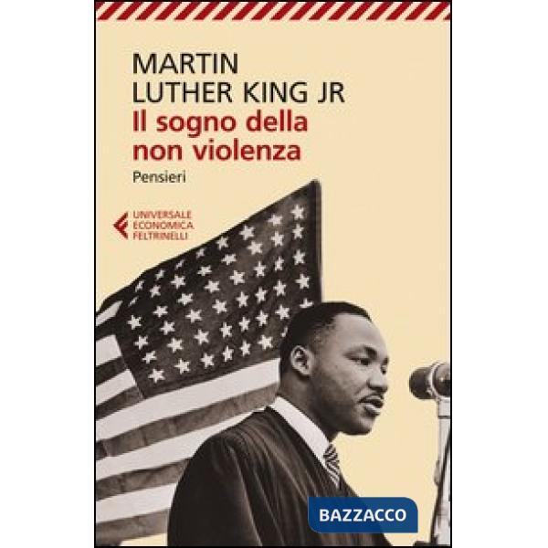 Sogno della non violenza. Pensieri (Il)