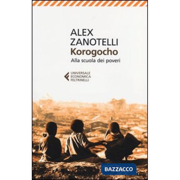Korogocho. Alla scuola dei poveri