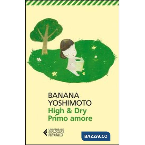 High & Dry. Primo amore