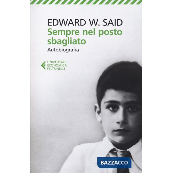 Sempre nel posto sbagliato. Autobiografia