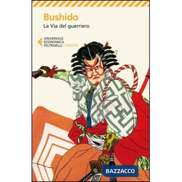 Bushido. La via del guerriero
