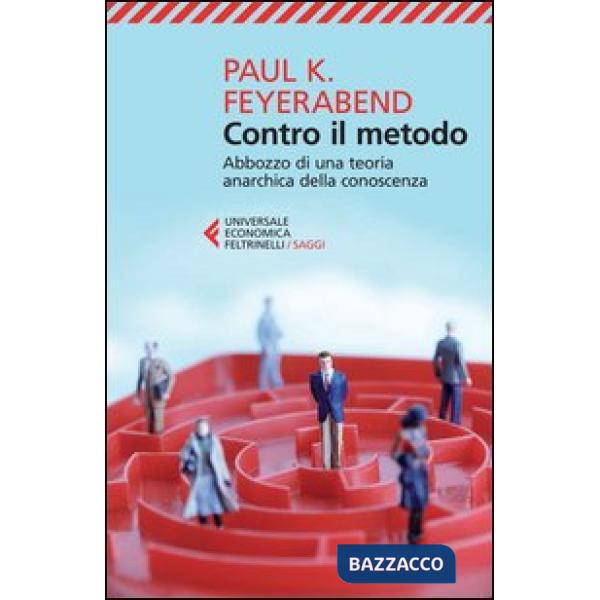 Contro il metodo. Abbozzo di una teoria anarchica della conoscenza