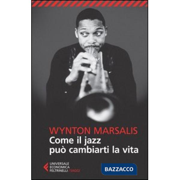 Come il jazz può cambiarti la vita