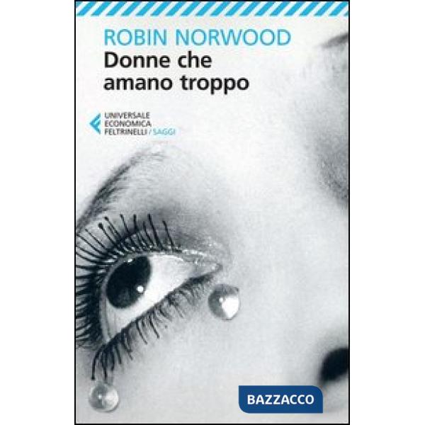 Donne che amano troppo