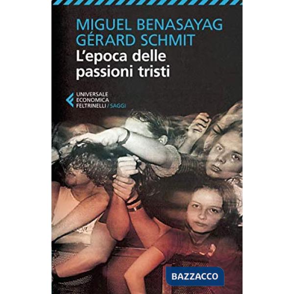 Epoca delle passioni tristi (L')