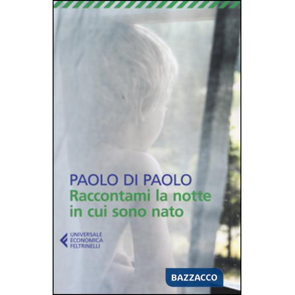 Raccontami la notte in cui sono nato