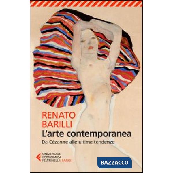 Arte contemporanea. Da Cézanne alle ultime tendenze (L')