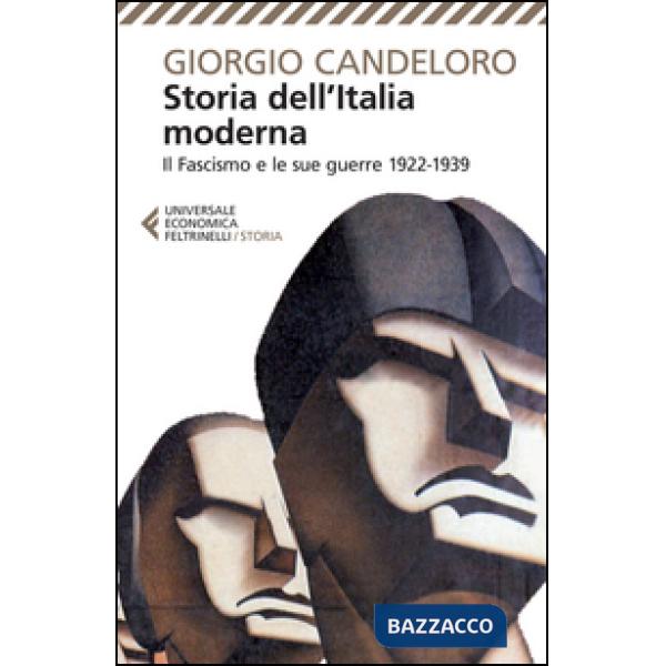 Storia dell'Italia moderna. Vol. 9: Il fascismo e le sue guerre (1922-1939).