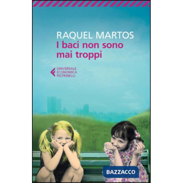 Baci non sono mai troppi (I)