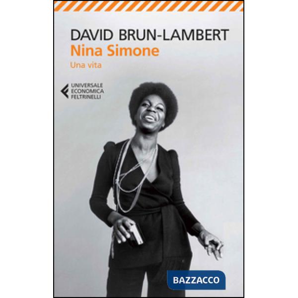 Nina Simone. Una vita