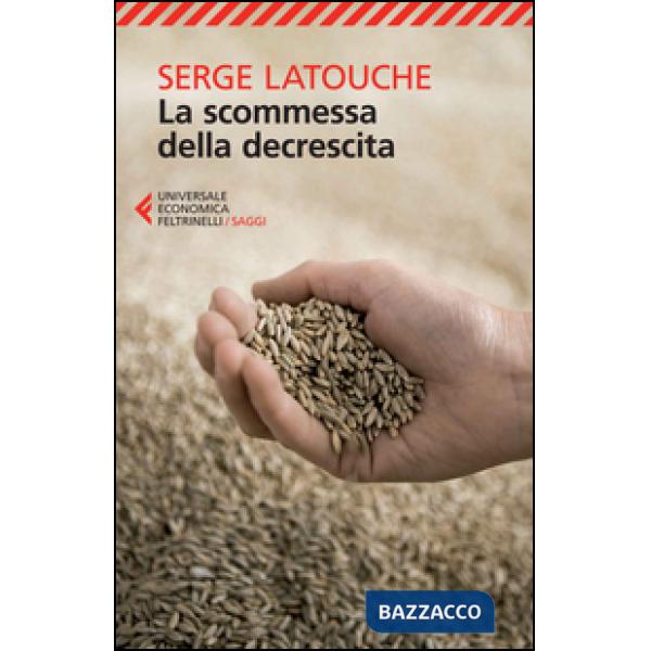 Scommessa della decrescita (La)