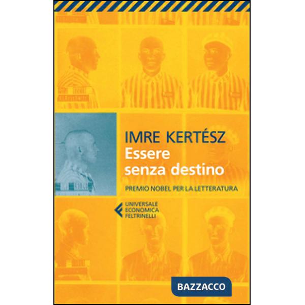 Essere senza destino