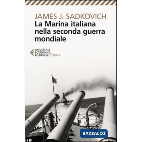 Marina italiana nella seconda guerra mondiale (La)