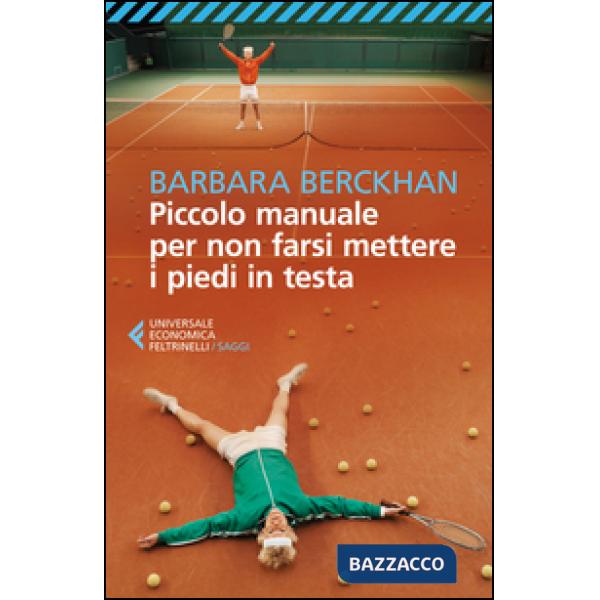 Piccolo manuale per non farsi mettere i piedi in testa