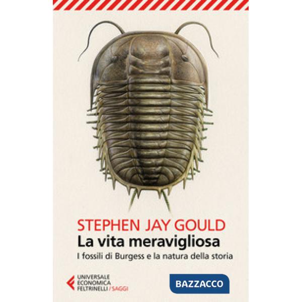 Vita meravigliosa. I fossili di Burgess e la natura della storia (La)