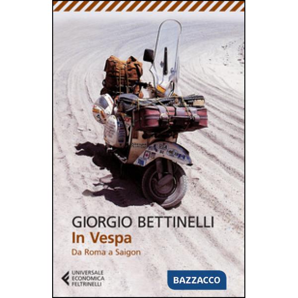 In vespa. Da Roma a Saigon