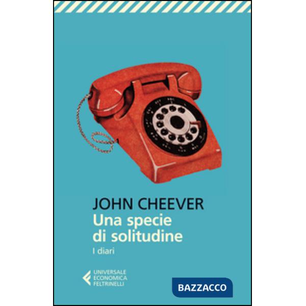 Specie di solitudine. I diari (Una)